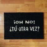 felpudos-divertidos-oh-no-tu-otra-vez-V2-500×500-1